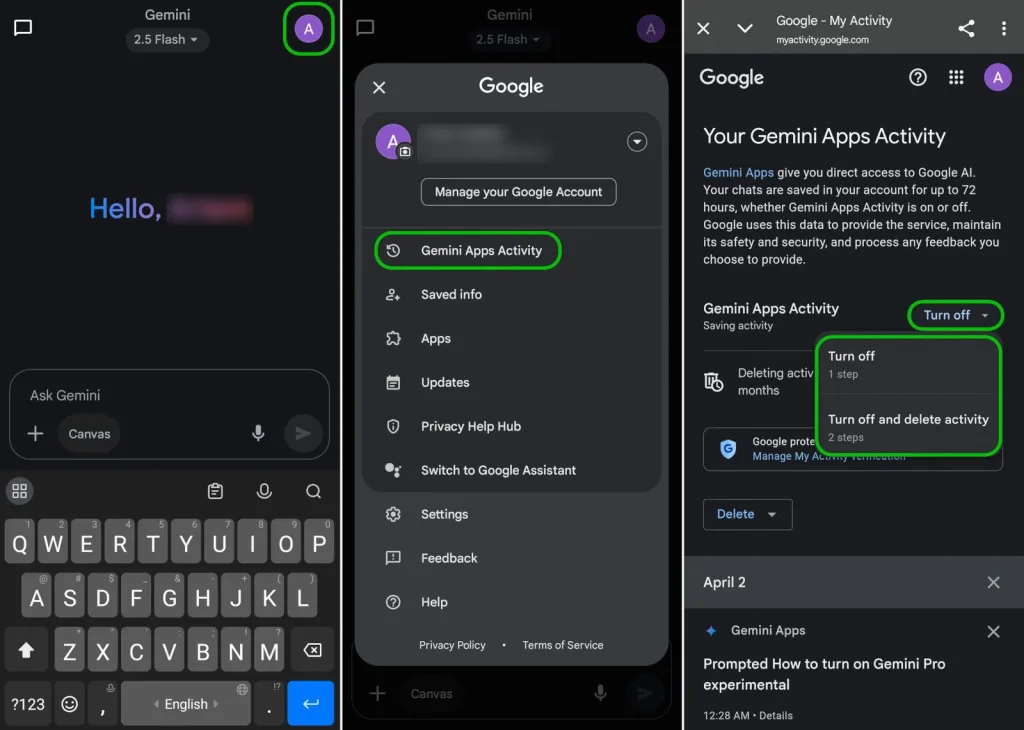 ابتدا روی آیکون پروفایل ضربه بزنید، سپس «Gemini Apps Activity» را انتخاب کنید و در نهایت گزینه «Turn off» یا «Turn off and delete activit» را انتخاب کنید.