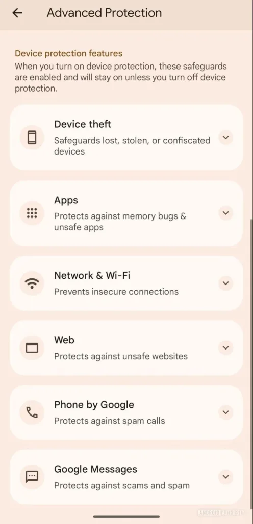بخشی از تنظیمات امنیتی گوشی را نشان میدهد که با عنوان “Advanced Protection” مشخص شده است و ویژگیهای حفاظت دستگاه مانند جلوگیری از سرقت، برنامههای ناامن، و اتصالهای وایفای غیرایمن توضیح داده شدهاند. گزینههای دیگری مثل حفاظت در برابر وبسایتهای خطرناک، تماسهای اسپم، و پیامهای کلاهبرداری نیز در لیست دیده میشود.