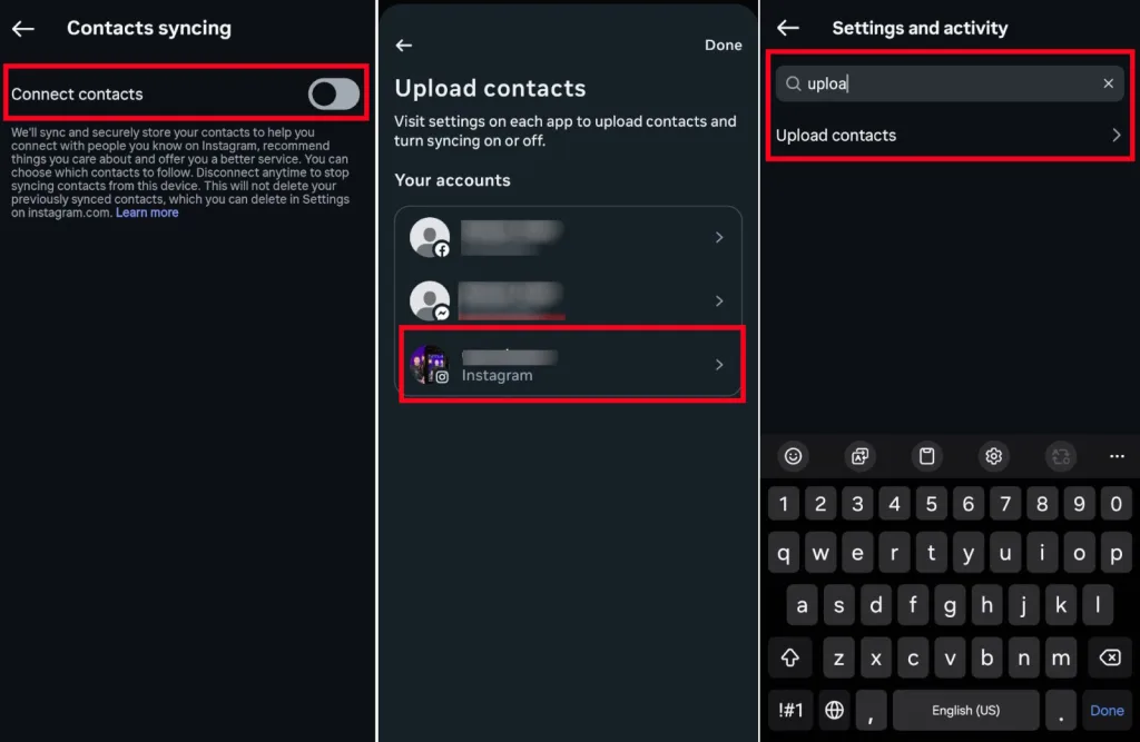 تصویر شامل سه بخش از تنظیمات اینستاگرام است که به همگامسازی و آپلود مخاطبین مربوط میشود. در آن مراحل جستوجو، انتخاب حساب کاربری و فعال یا غیرفعال کردن گزینه “Connect contacts” برای جلوگیری از جمعآوری مخاطبین توسط اینستاگرام نمایش داده شدهاند.